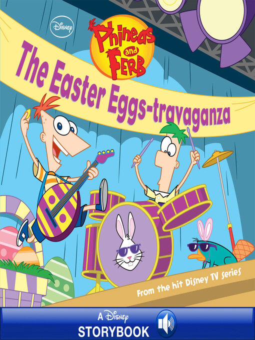 Title details for Phineas and Ferb: The Easter Eggs-travaganza by Disney Books - Available